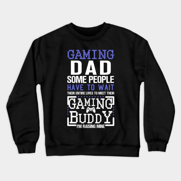 Gaming Dad Crewneck Sweatshirt by KsuAnn